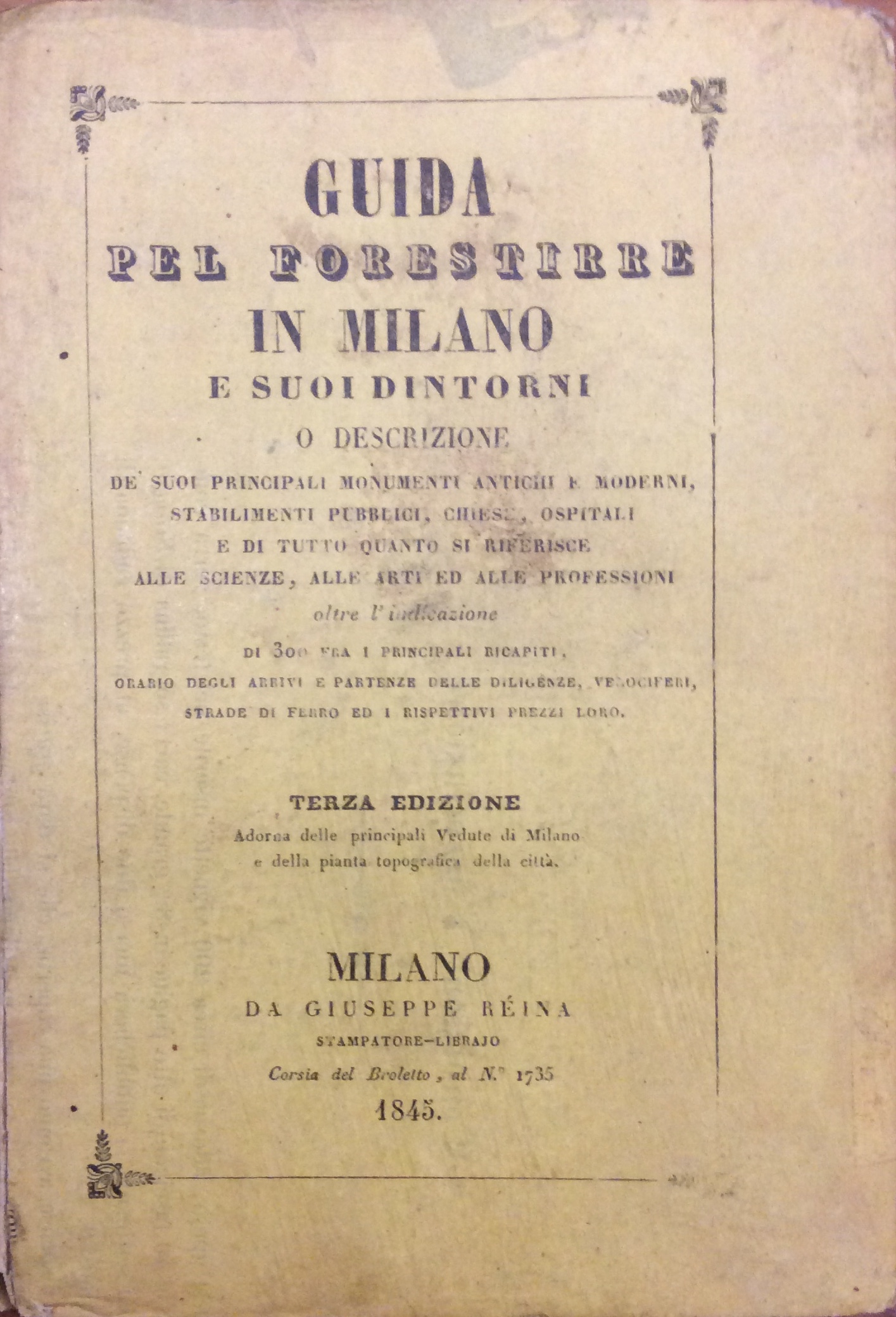 GUIDA PEL FORESTIERE IN MILANO E SUOI DINTORNI. - O …