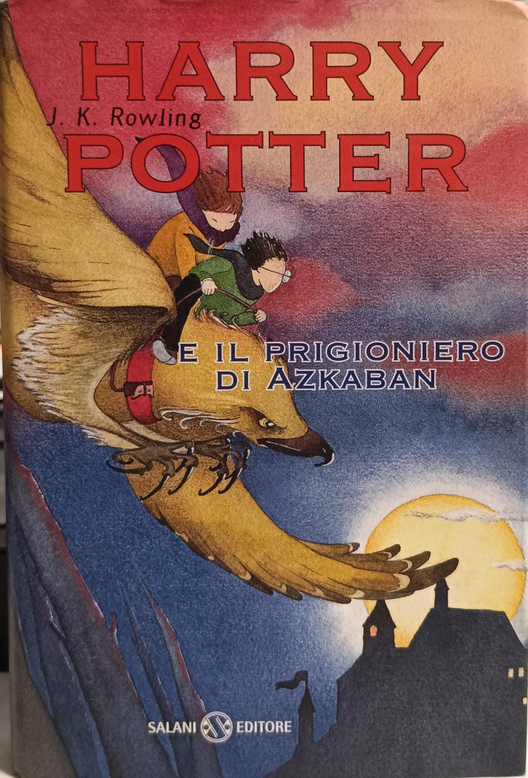 HARRY POTTER E IL PRIGIONIERO DI AZKABAN.
