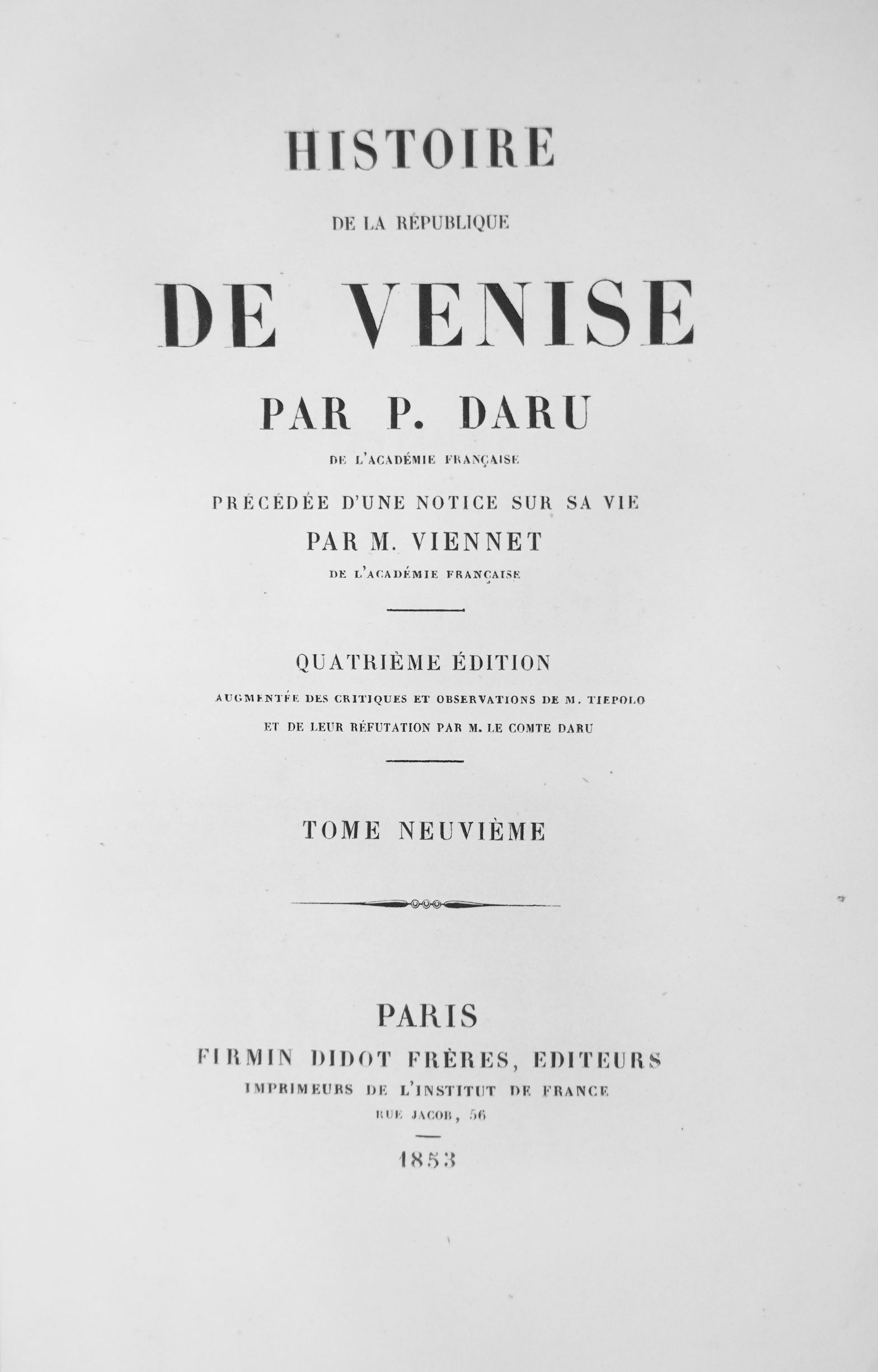 HISTOIRE DE LA REPUBLIQUE DE VENISE. - Quatrieme édition augmentée …