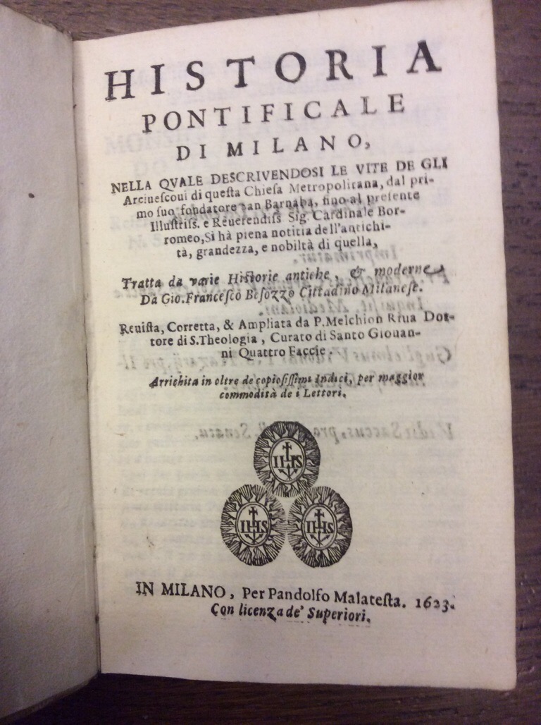 HISTORIA PONTIFICALE DI MILANO. - Tratta da varie Historie antiche, …