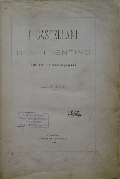 I CASTELLANI DEL TRENTINO NEL SECOLO DECIMOQUARTO.