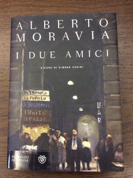 I DUE AMICI. - Frammenti di una storia fra guerra …