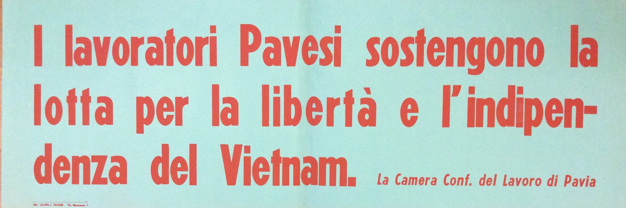 I LAVORATORI PAVESI SOSTENGONO LA LOTTA PER LA LIBERTA' E …