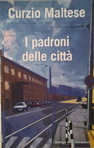 I PADRONI DELLE CITTA'