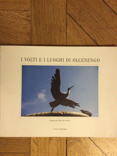 I VOLTI E I LUOGHI DI OLCENENGO : IL PAESE …