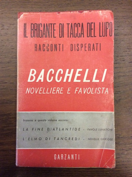 IL BRIGANTE DI TACCA DEL LUPO. - Ed altri racconti …