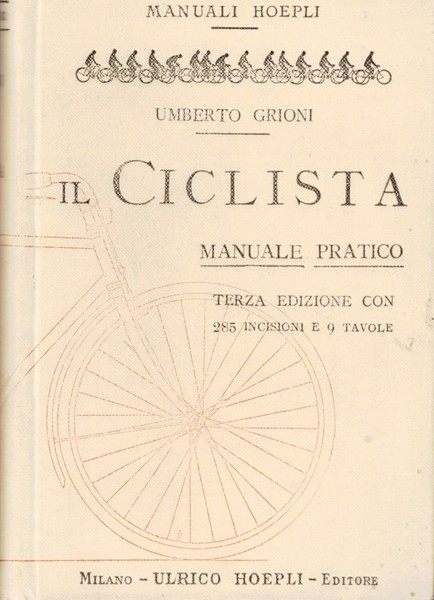 IL CICLISTA. - Manuale pratico.