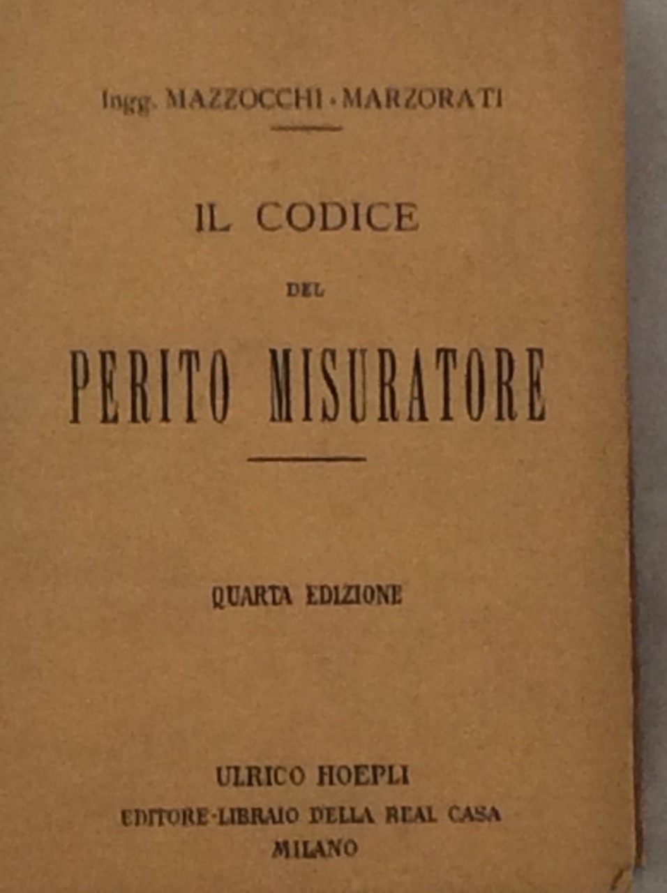 IL CODICE DEL PERITO MISURATORE. - Quarta edizione.