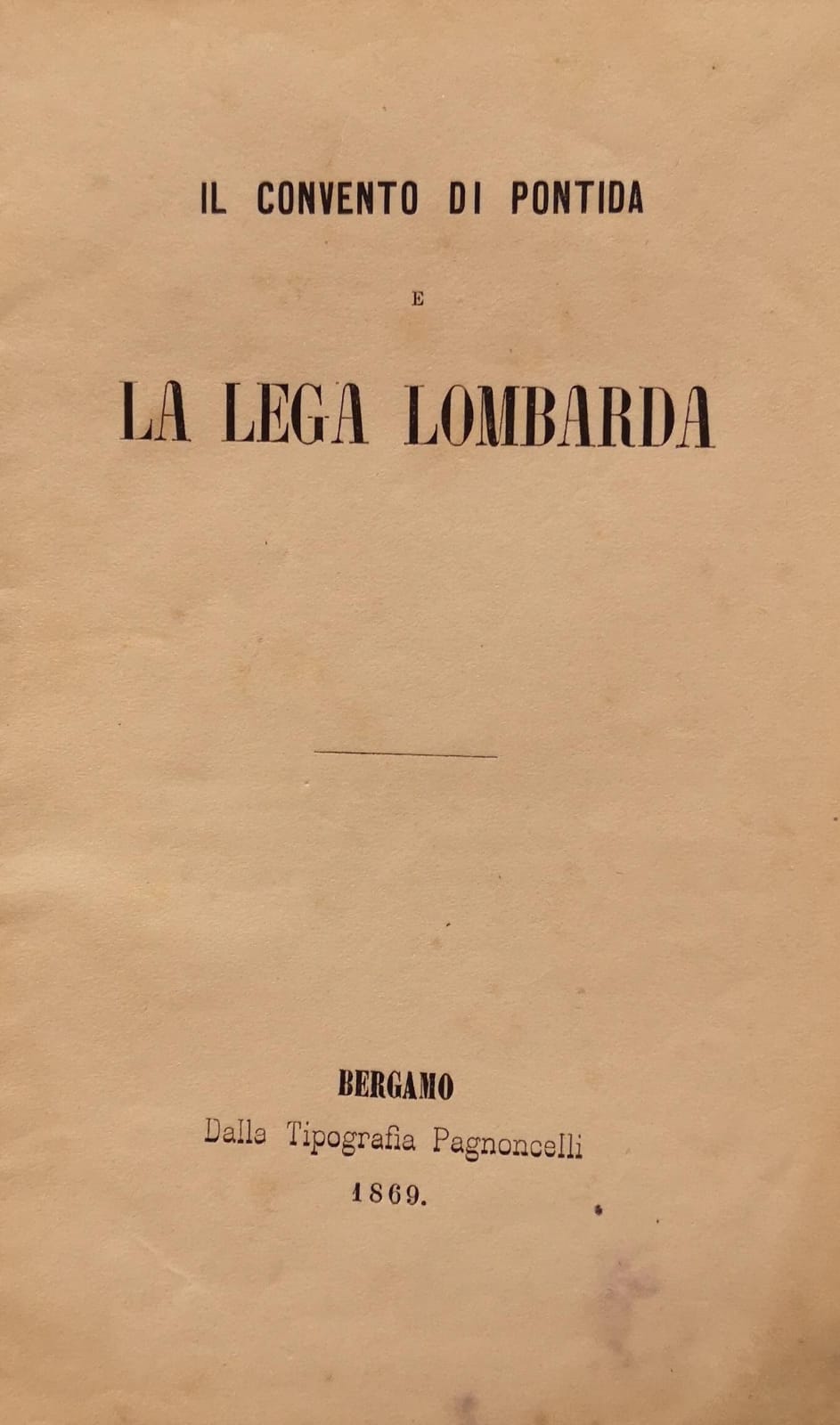 IL CONVENTO DI PONTIDA E LA LEGA LOMBARDA.