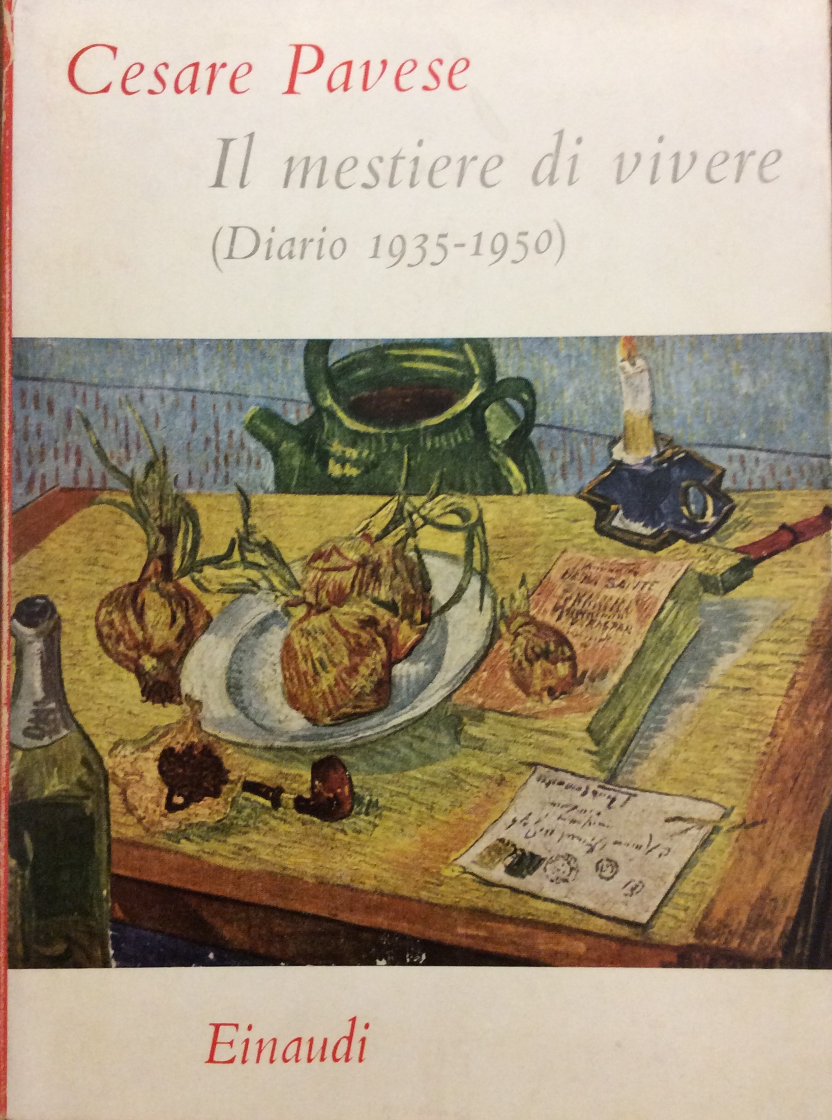 IL MESTIERE DI VIVERE. - (Diario 1935-1950).