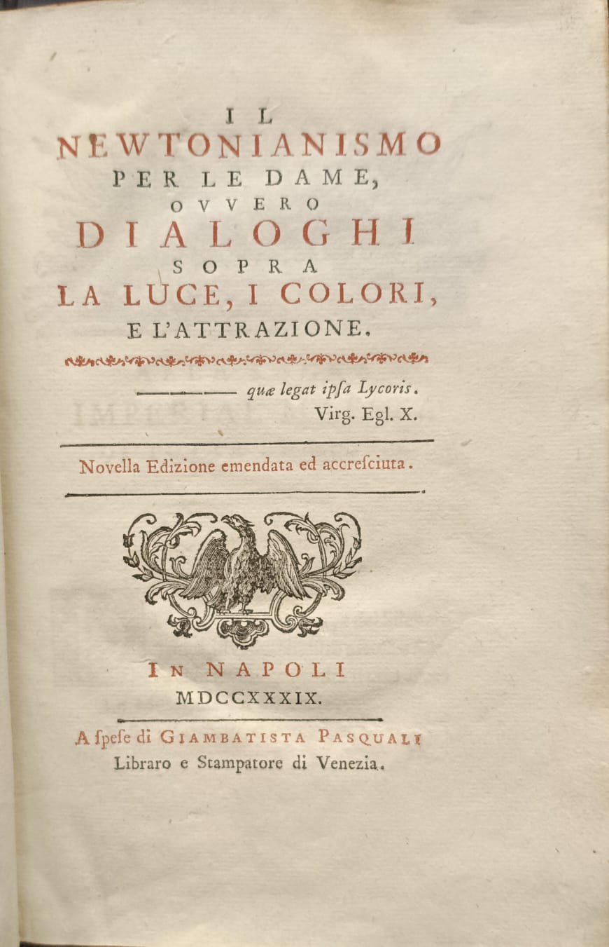 IL NEWTONIANISMO PER LE DAME OVVERO DIALOGHI SOPRA LA LUCE …