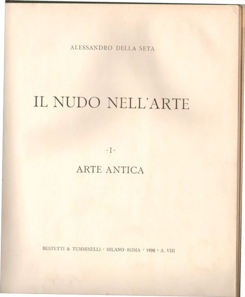 IL NUDO NELL'ARTE. - I - Arte antica.