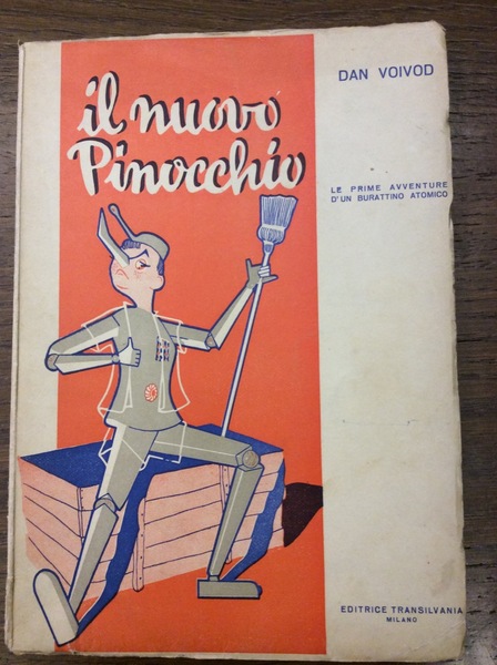 IL NUOVO PINOCCHIO. - Volume I: Le Prime Avventure Di …