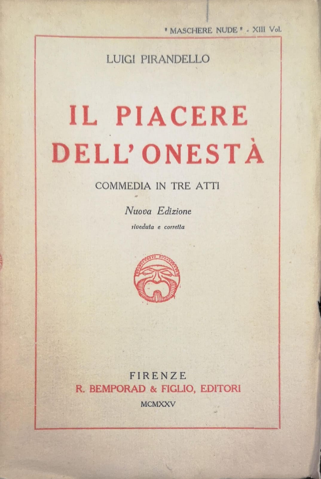 IL PIACERE DELL'ONESTÀ. COMMEDIA IN TRE ATTI. - Fa parte …