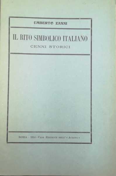 IL RITO SIMBOLICO ITALIANO. - Cenni storici.