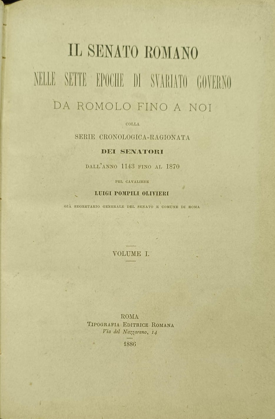 IL SENATO ROMANO NELLE SETTE EPOCHE DI SVARIATO GOVERNO DA …