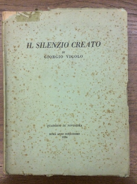 IL SILENZIO CREATO. - Quaderni di Novissima.