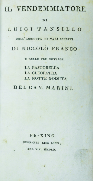 IL VENDEMMIATORE. - Coll'aggiunta di varj sonetti di Niccolò Franco …