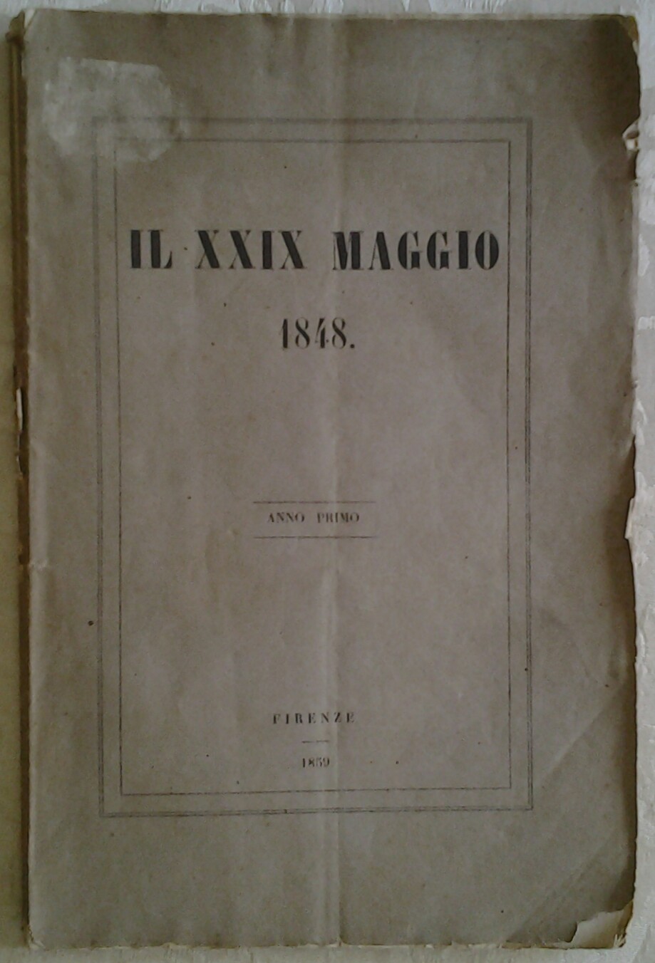 IL XXIX (29) MAGGIO 1848. - Anno primo.