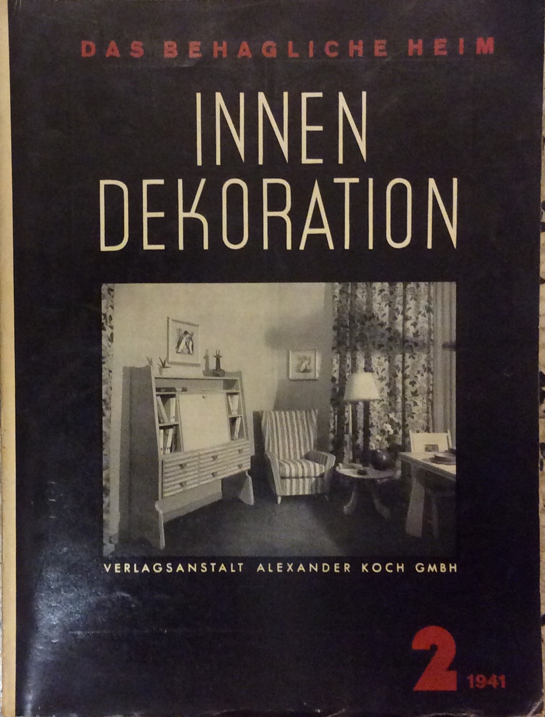 INNEN-DEKORATION - 2 / 1941. - Das behagliche Heim. Die …