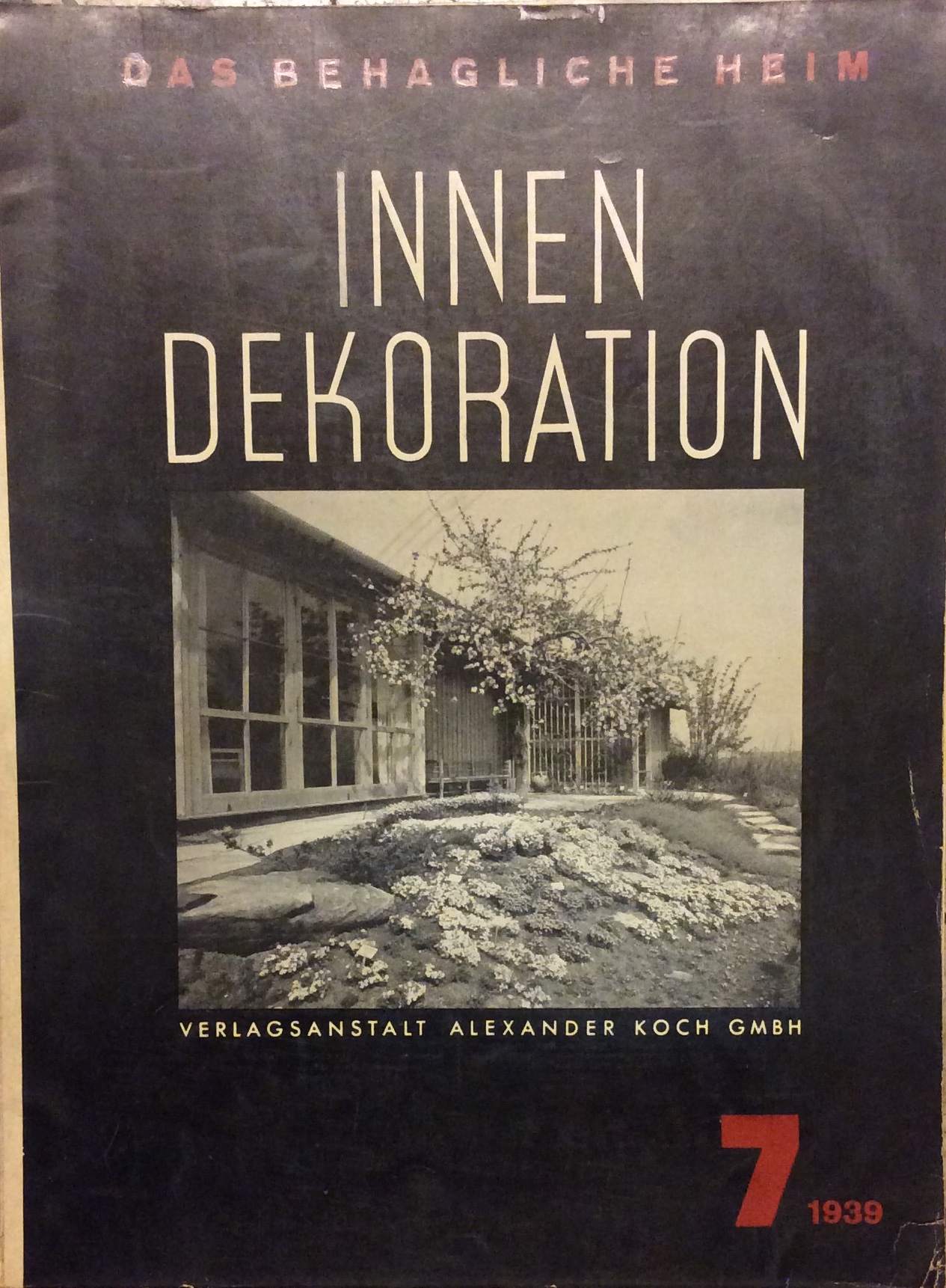 INNEN-DEKORATION - 7 / 1939. - Das behagliche Heim. Die …
