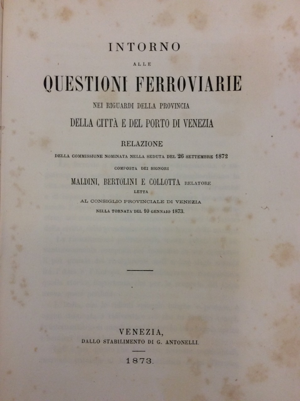 INTORNO ALLE QUESTIONI FERROVIARIE NEI RIGUARDI DELLA PROVINCIA, DELLA CITTA' …