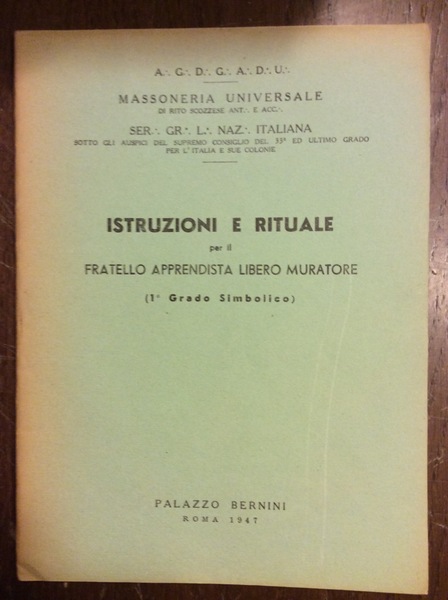 ISTRUZIONI E RITUALE PER IL FRATELLO APPRENDISTA LIBERO MURATORE (1° …
