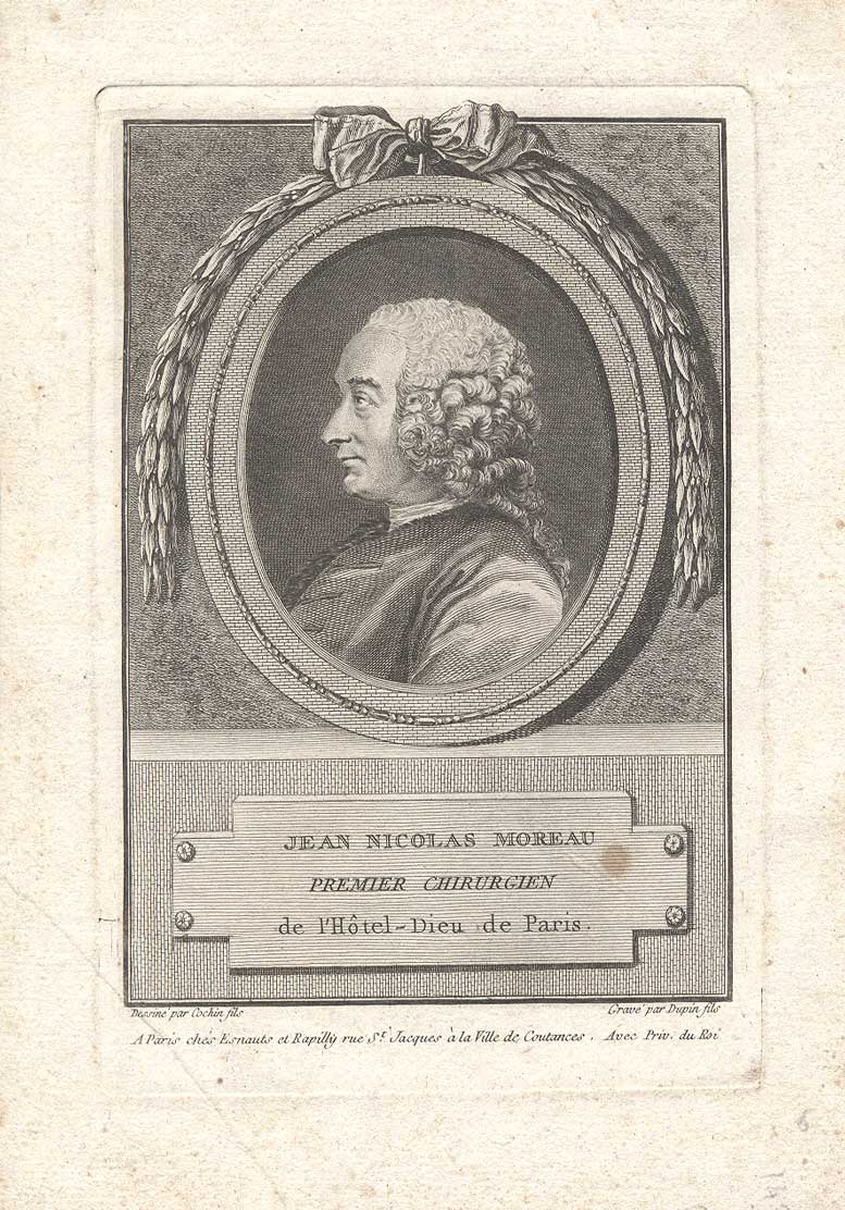 JEAN NICOLAS MOREAU. - Premièe chirurgien de l'Hotel-Dieu de Paris.