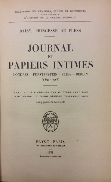 JOURNAL ET PAPIERS INTIMES. LONDRES - FURTENSTEIN - PLESS - …