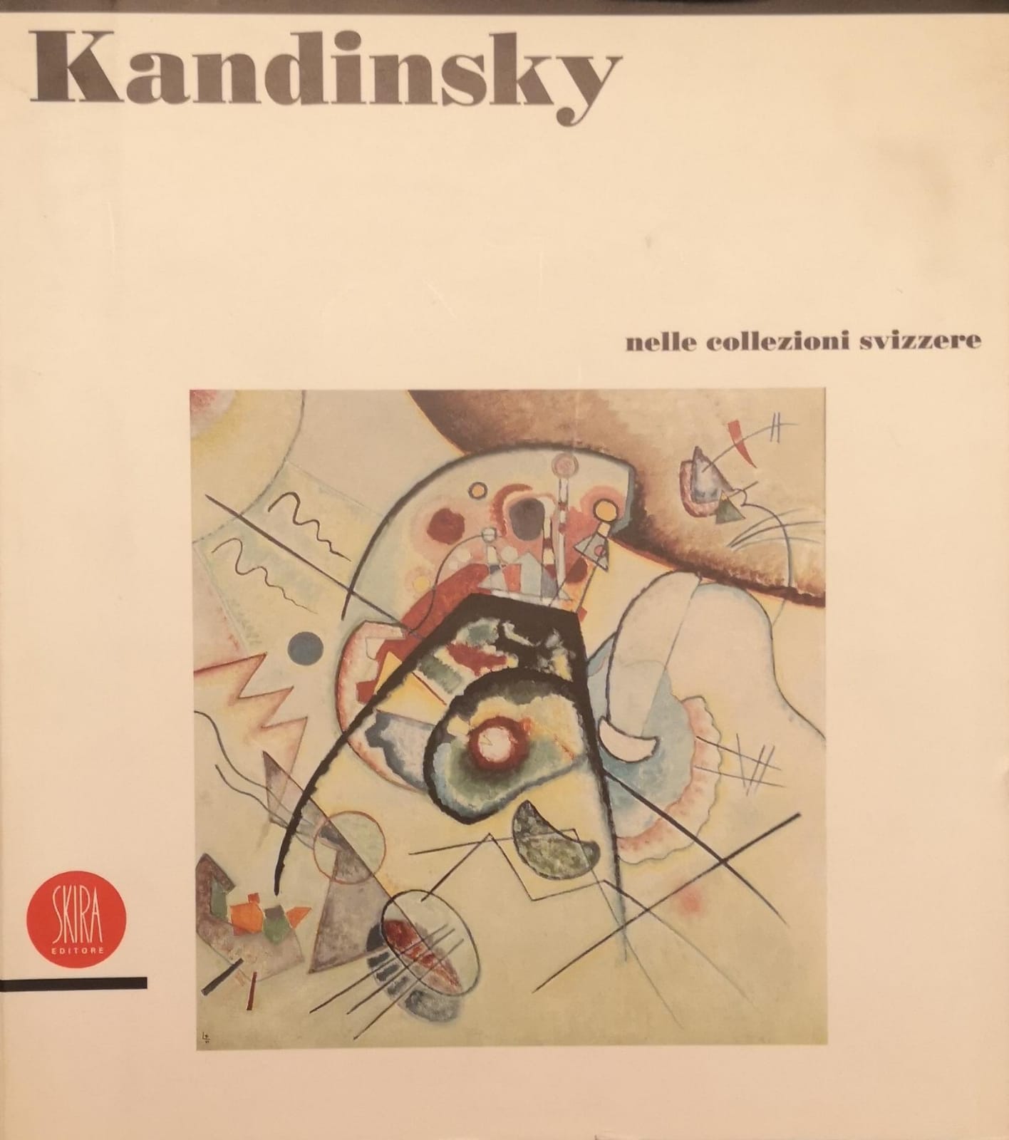 KANDINSKY NELLE COLLEZIONI SVIZZERE. - In den schweizer Sammlungen. Dans …