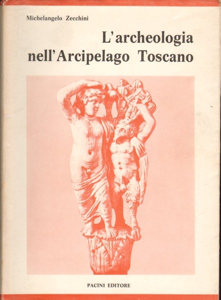 L'ARCHEOLOGIA NELL'ARCIPELAGO TOSCANO.