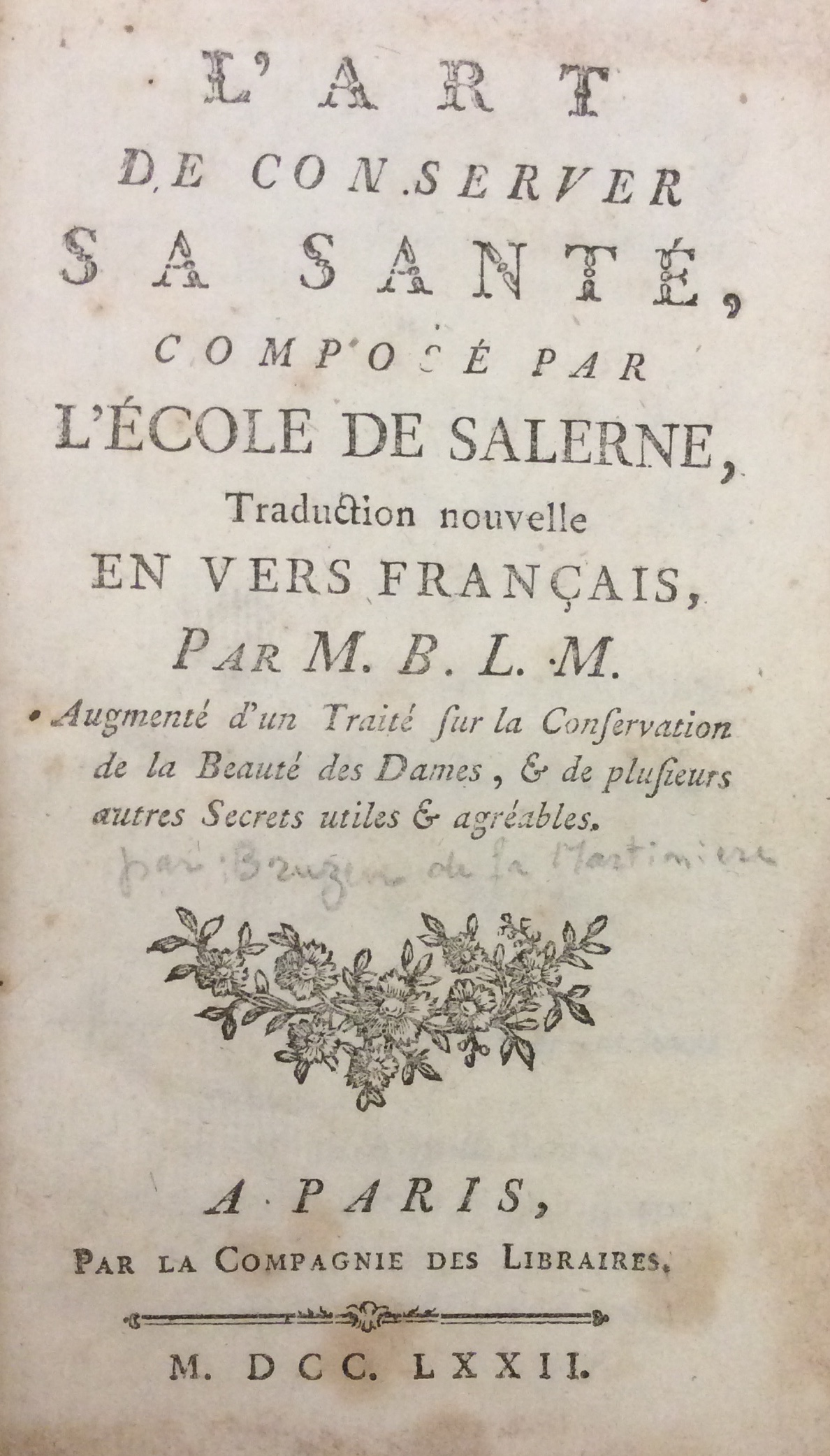 L'ART DE CONSERVER SA SANTE, COMPOSE PAR L'ECOLE DE SALERNE. …