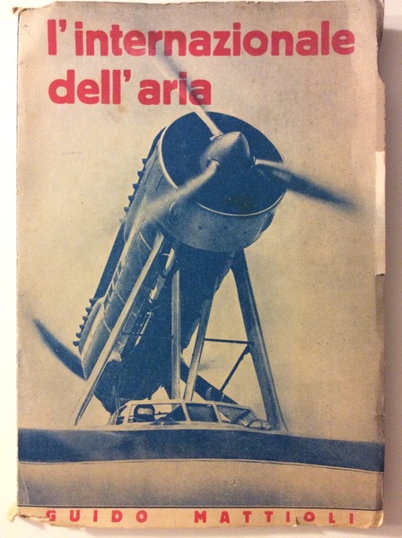 L'INTERNAZIONALE DELL'ARIA. - Prefazione di G. Filippucci Giustiniani.