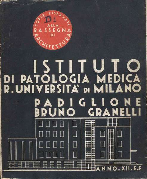 L'ISTITUTO DI PATOLOGIA MEDICA DELLA R. UNIVERSITA' DI MILANO. - …