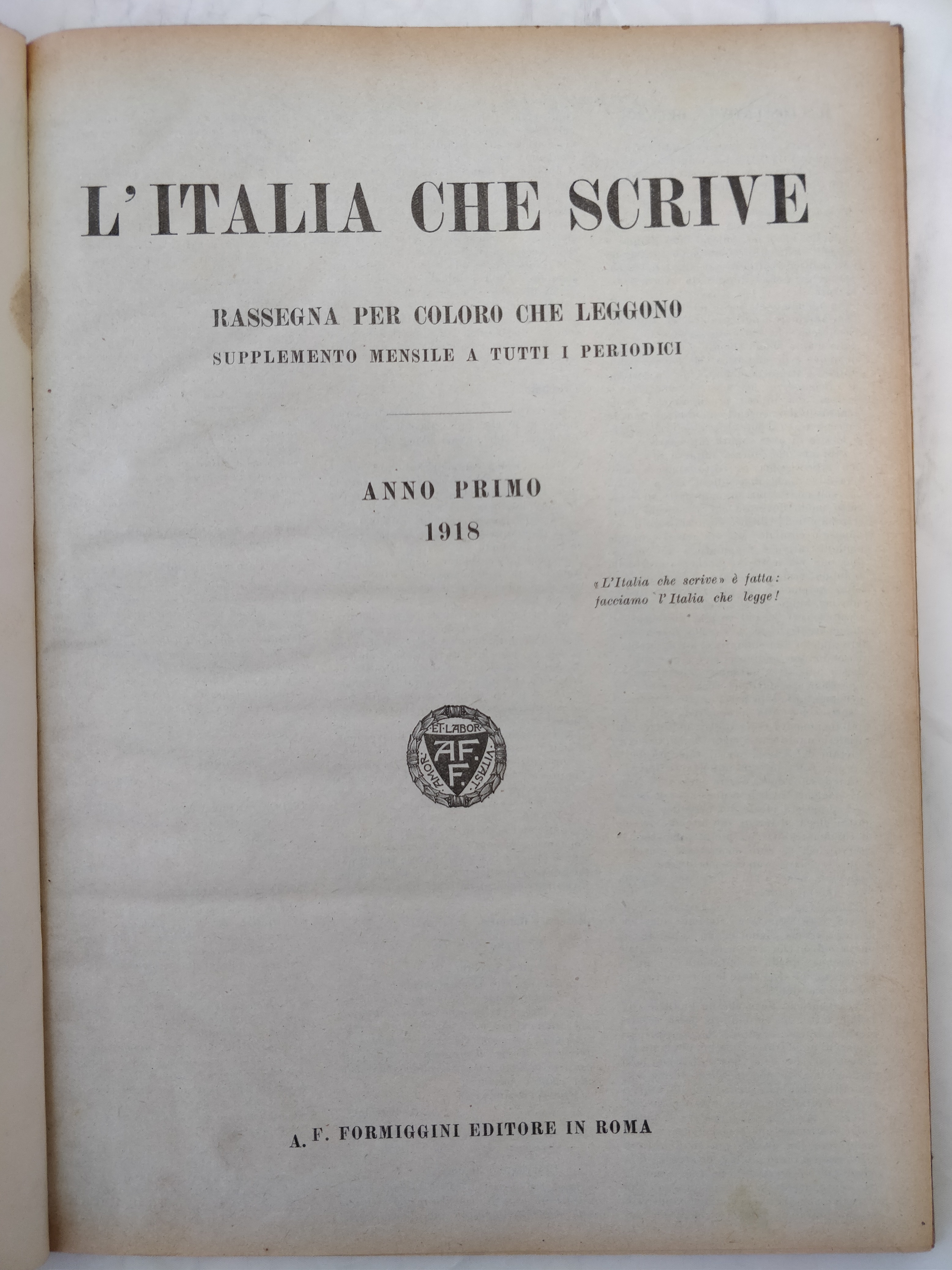 L'ITALIA CHE SCRIVE. 1918 - ANNO PRIMO. - Rassegna per …