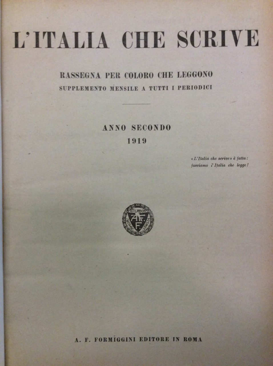 L'ITALIA CHE SCRIVE. 1919 - ANNO SECONDO. - Rassegna per …