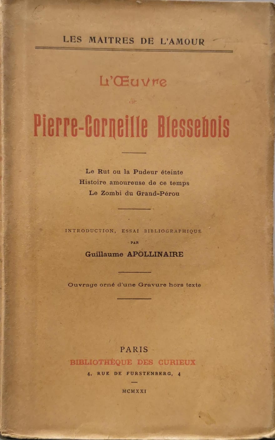 L'OEUVRE DE PIERRE-CORNEILLE BLESSEBOIS. - Introduction, essai bibliographique par Guillaume …
