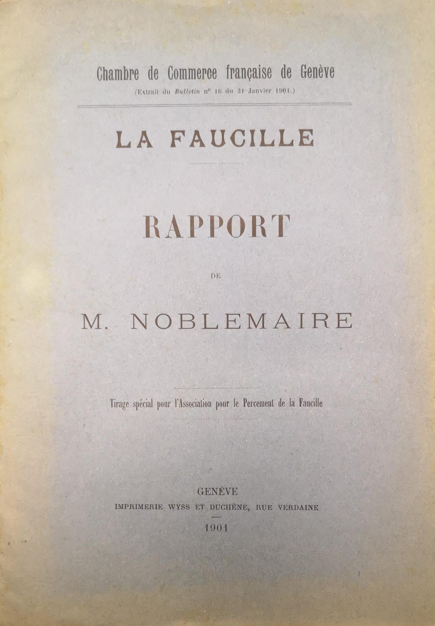 LA FAUCILLE. RAPPORT DE M. NOBLEMAIRE. - Tirage spécial pour …