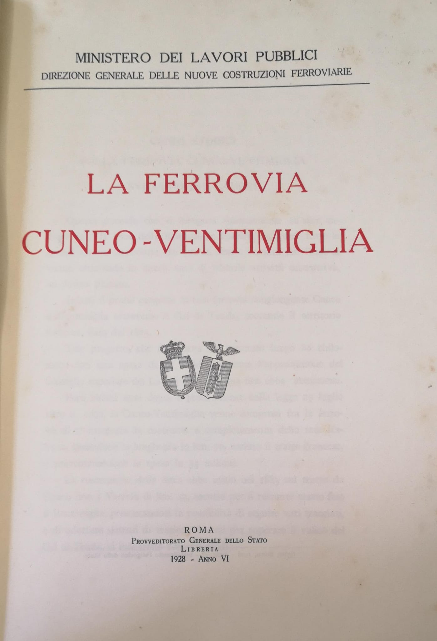 LA FERROVIA CUNEO-VENTIMIGLIA. - Direzione Generale delle nuove costruzioni ferroviarie.