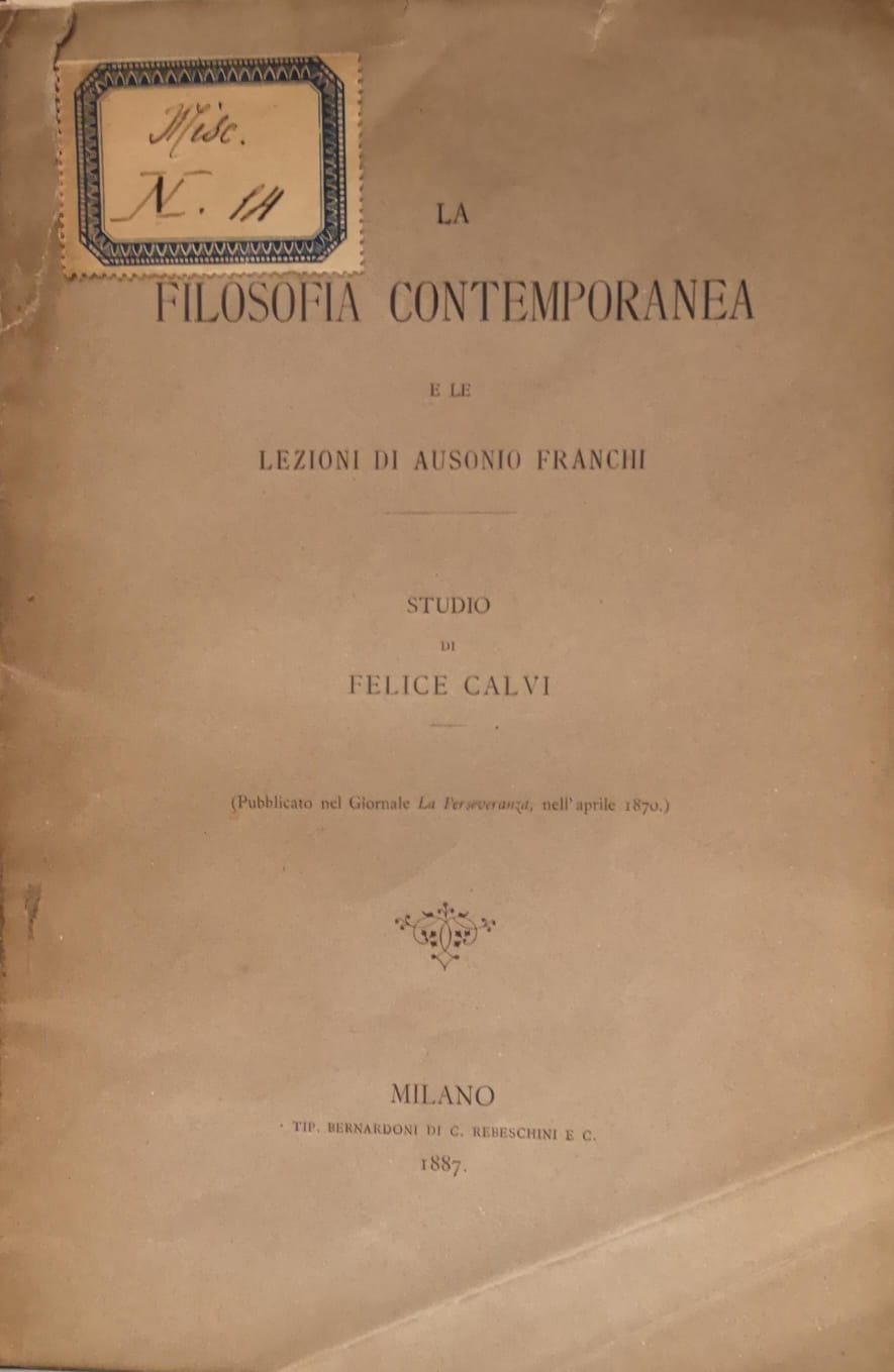LA FILOSOFIA CONTEMPORANEA E LE LEZIONI DI AUSONIO FRANCHI. - …