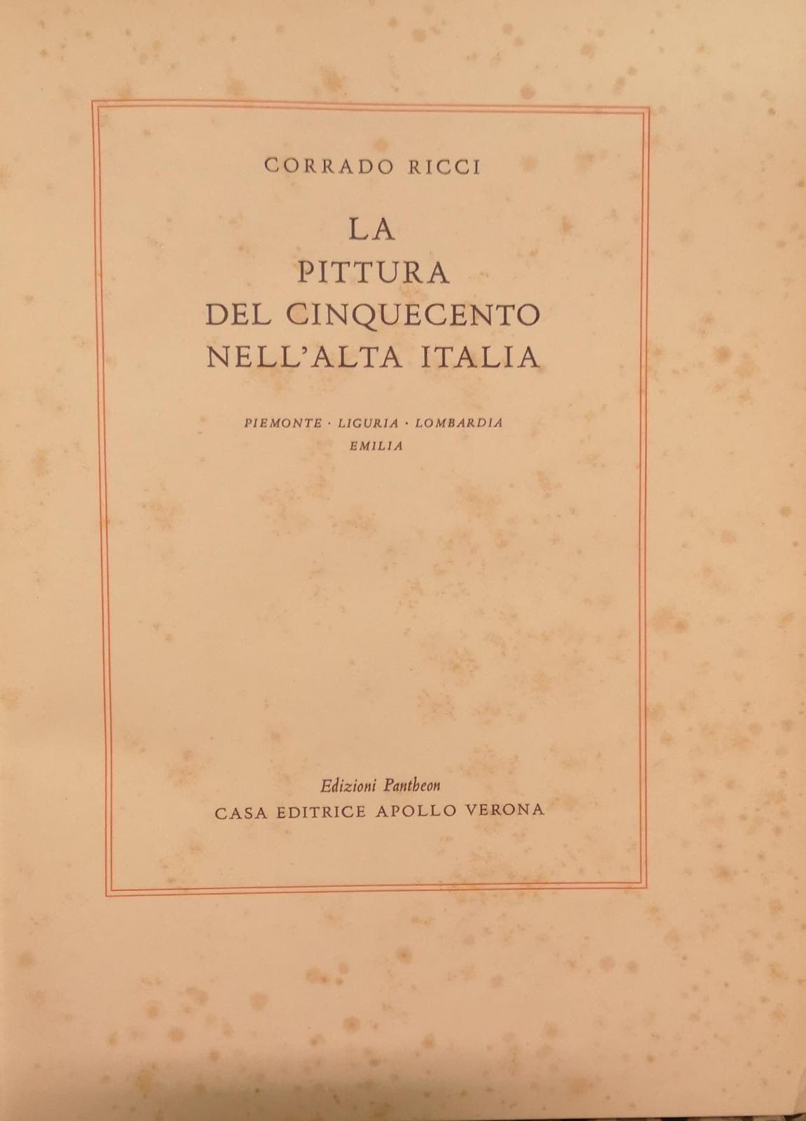 LA PITTURA DEL CINQUECENTO NELL'ALTA ITALIA. - Piemonte - Liguria …