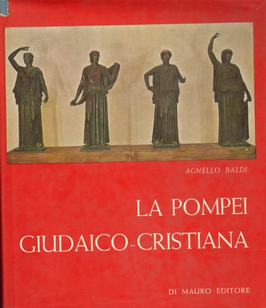LA POMPEI GIUDAICO-CRISTIANA.