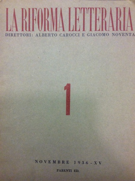 LA RIFORMA LETTERARIA. - Direttori: Alberto Carocci e Giacomo Noventa.