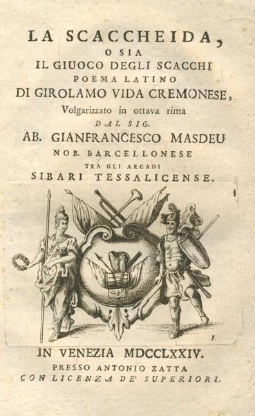 LA SCACCHEIDA, O SIA IL GIUOCO DEGLI SCACCHI. - Poema …