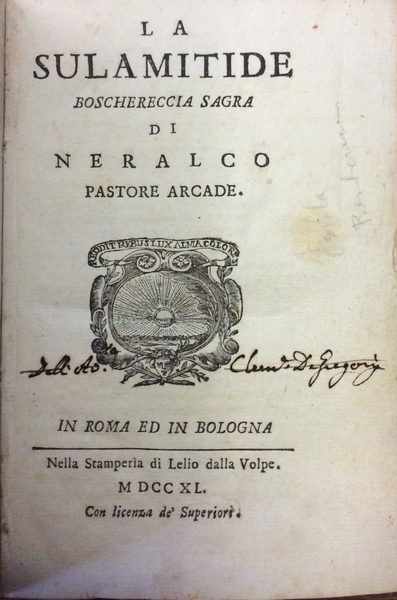 LA SULAMITIDE. - Boschereccia sagra di Neralco, Pastore arcade.