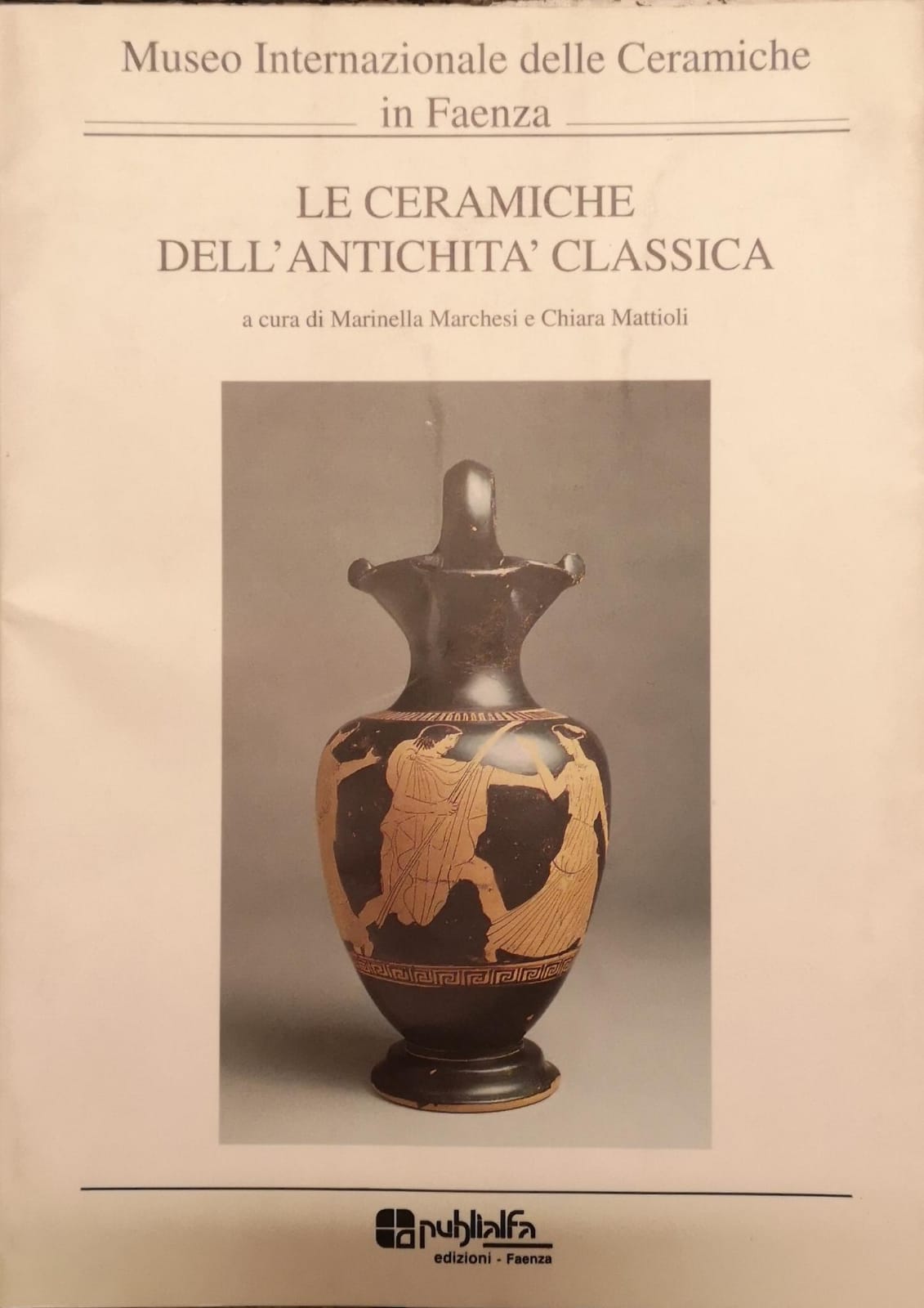 LE CERAMICHE DELL'ANTICHITA' CLASSICA.