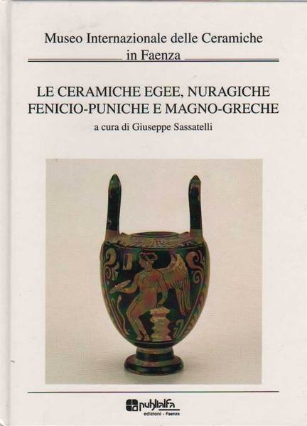 LE CERAMICHE EGEE, NURAGICHE, FENICIO - PUNICHE E MAGNO - …