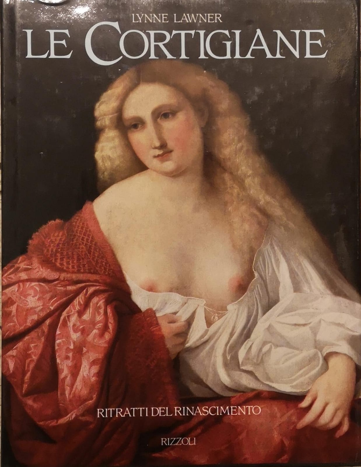 LE CORTIGIANE. - Ritratti del Rinascimento.