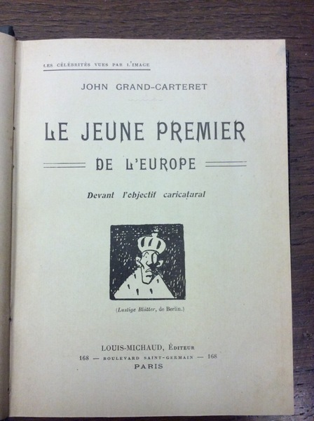 LE JEUNE PREMIER DE L'EUROPE DEVANT L'OBJECTIF CARICATURAL.