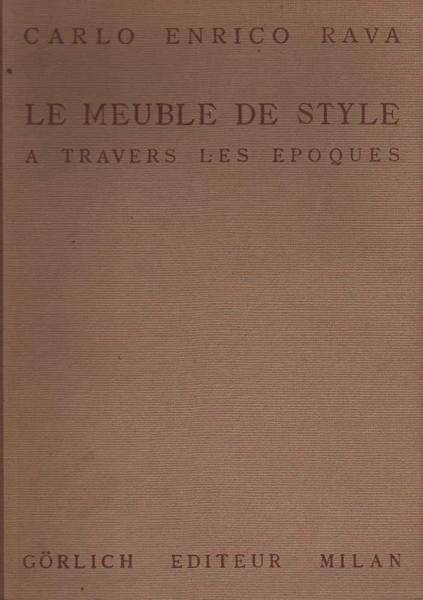 LE MEUBLE DE STYLE. - A travers les epoques. Du …